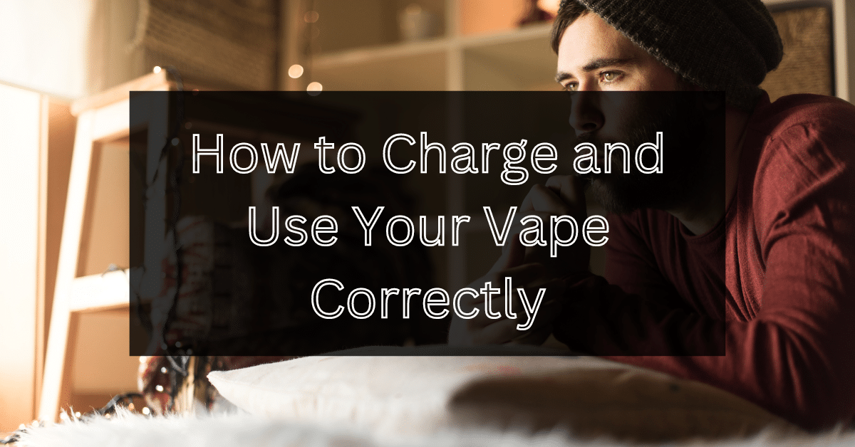 How to Charge and Use Your Vape Correctly image with man in background