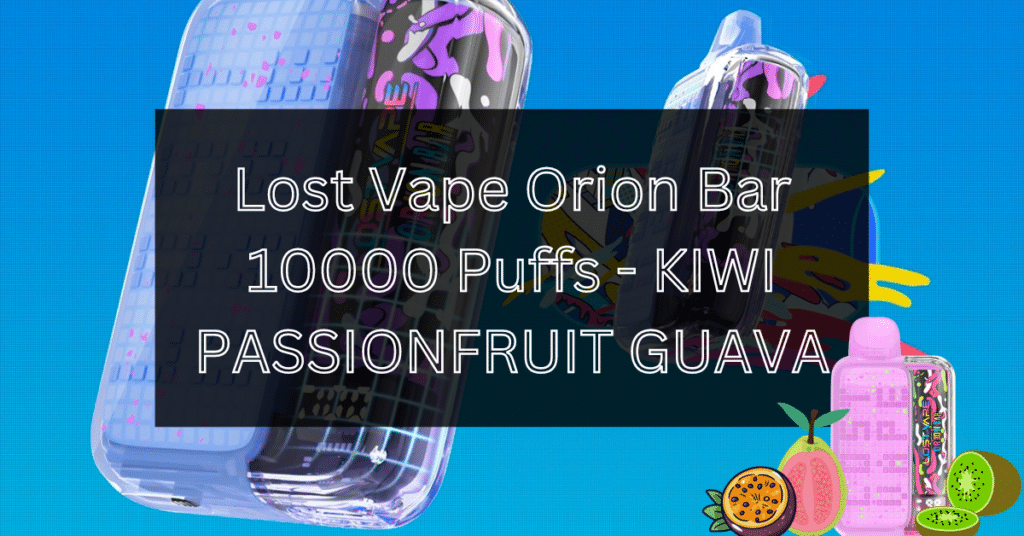 lost-vape-10000-kiwi-passionfruit-guava