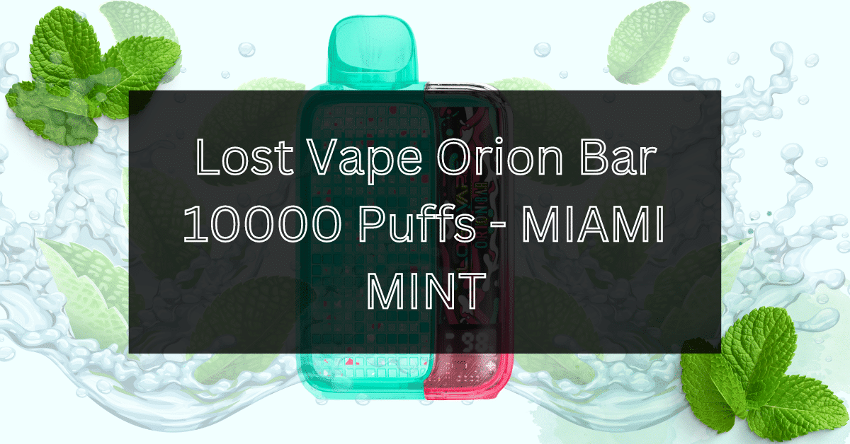 lost-vape-10000-Miami-Mint