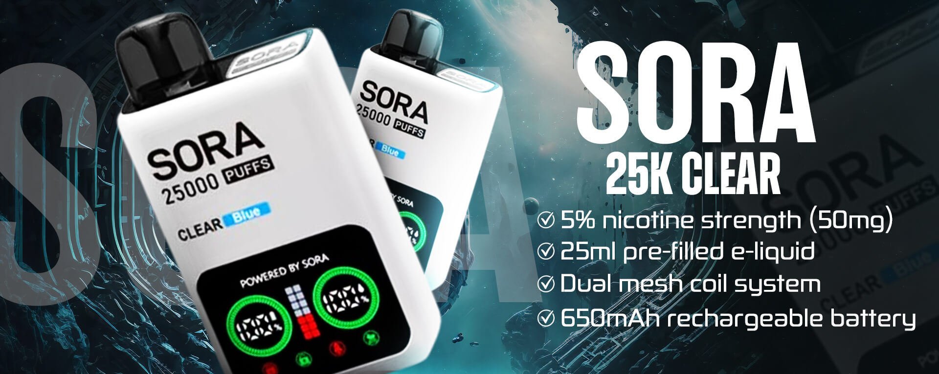 Sora 25K Puffs – CLEAR Features