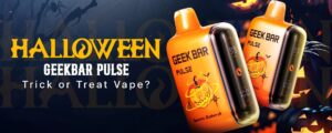 Halloween Geek Bar Pulse – Trick or Treat Vape?