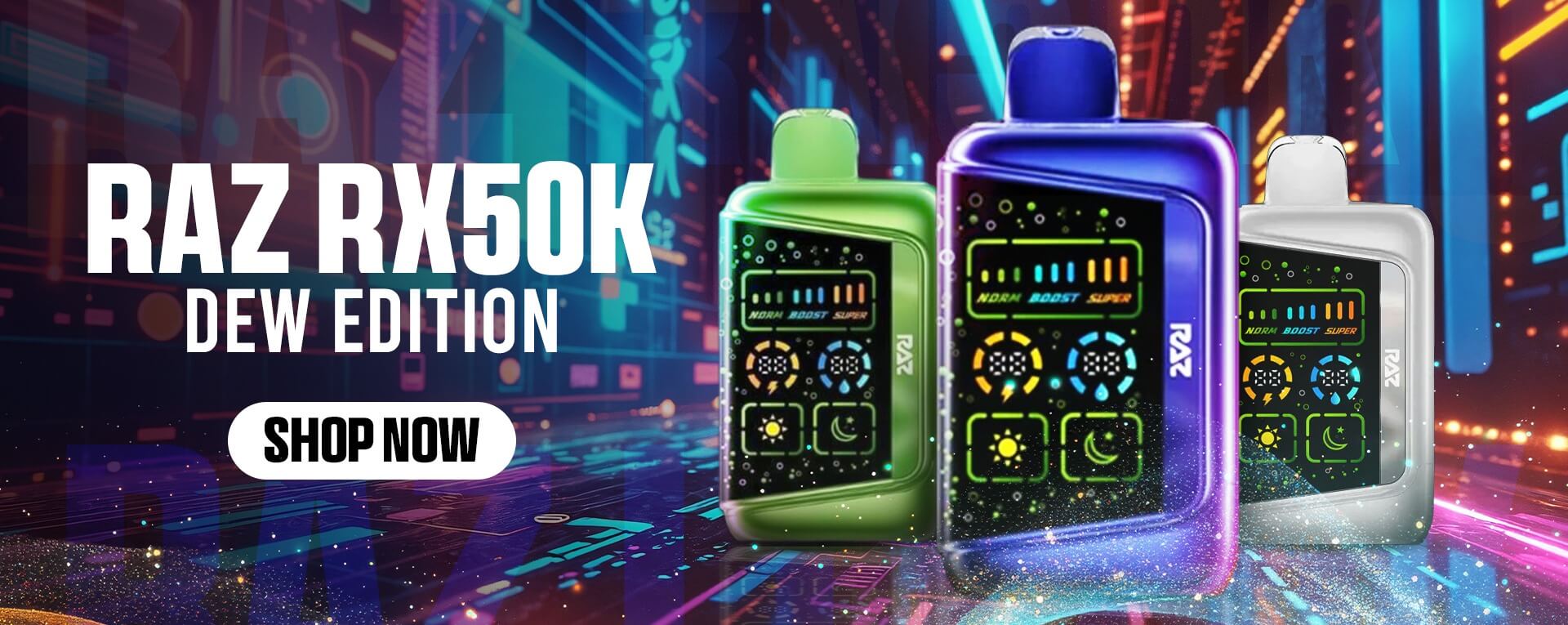 Best Raz RX Dew Edition Flavors