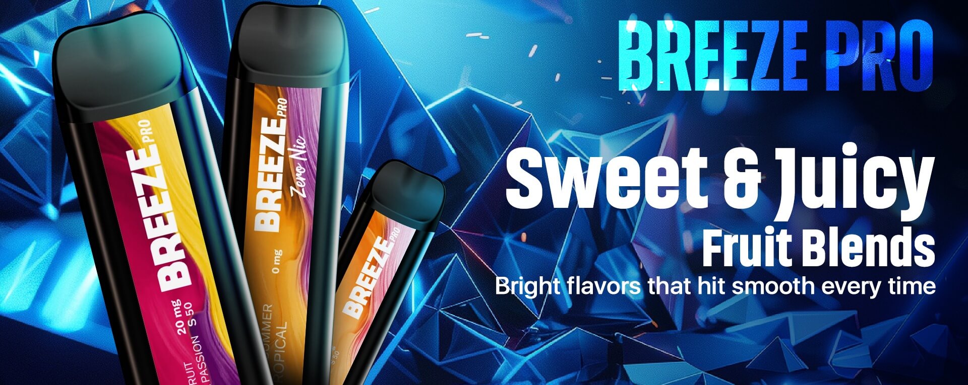 Breeze Pro Sweety and Juicy Flavors