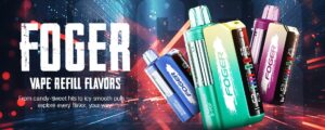 Foger Vape Refill Flavors – All Switch Pro Pod Flavors
