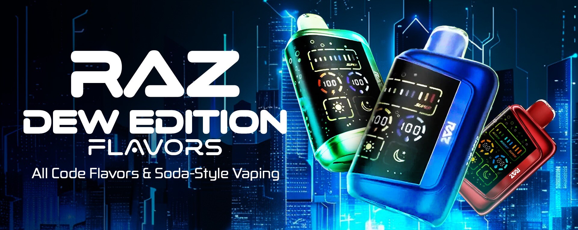 RAZ Dew Edition Flavors
