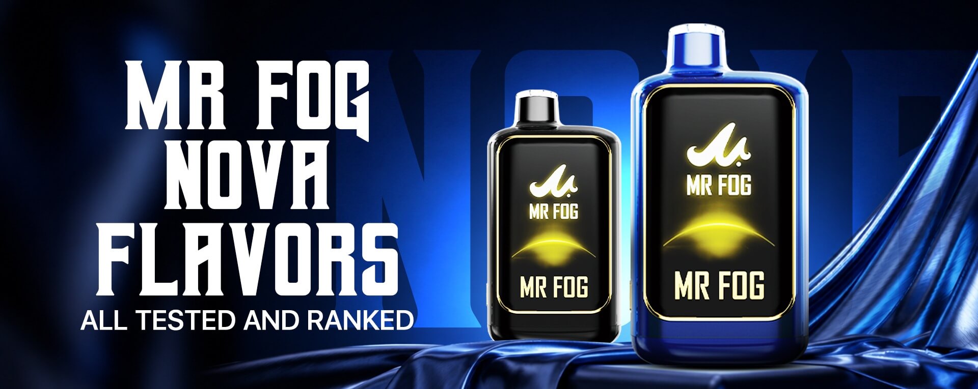 Mr Fog Nova Flavors: Every Flavor Ranked, Reviewed & Compared