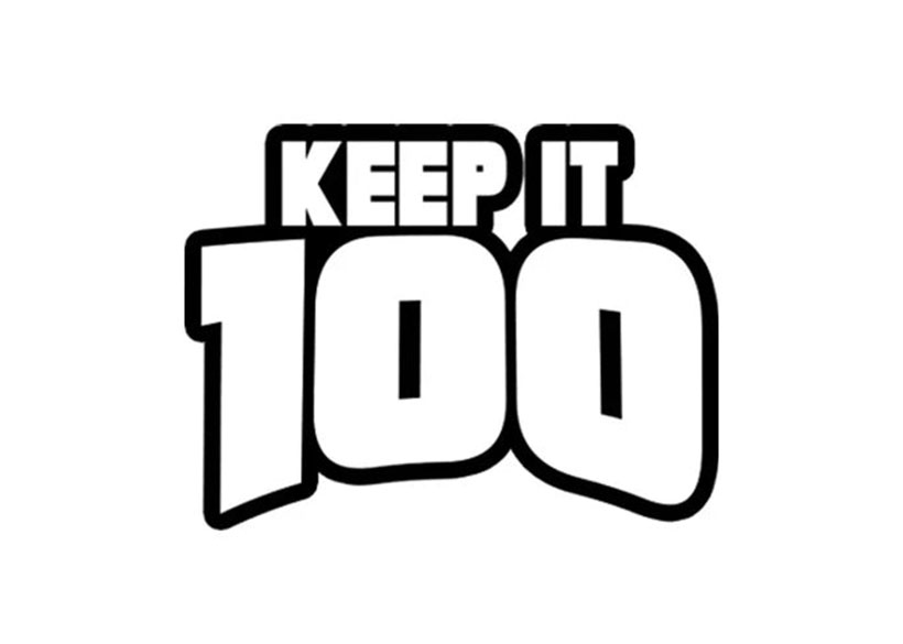 Keep It 100