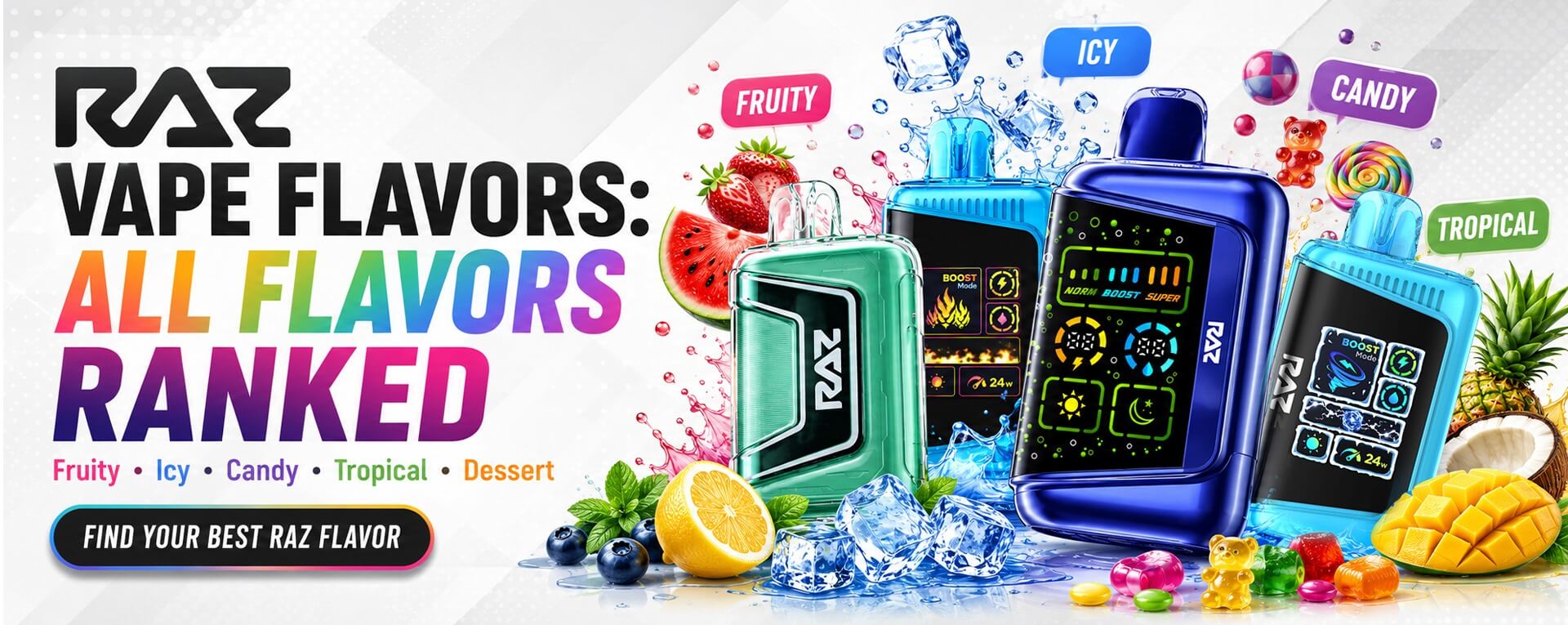 RAZ Vape Flavors 2026: Best Flavors Ranked